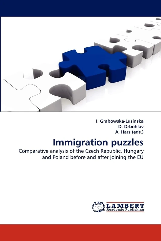 Immigration puzzles: Comparative analysis of the Czech Republic, Hungary and Poland before and after joining the EU