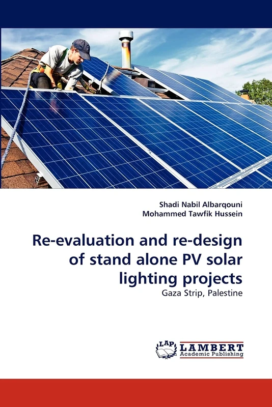 Re-evaluation and re-design of stand alone PV solar lighting projects: Gaza Strip, Palestine