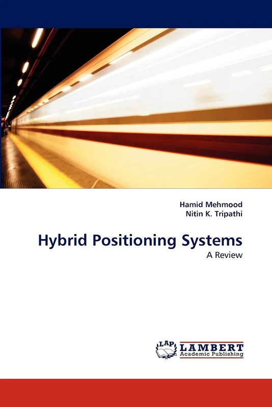 Hybrid Positioning Systems: A Review