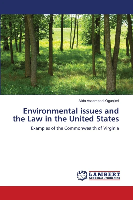 Environmental issues and the Law in the United States: Examples of the Commonwealth of Virginia
