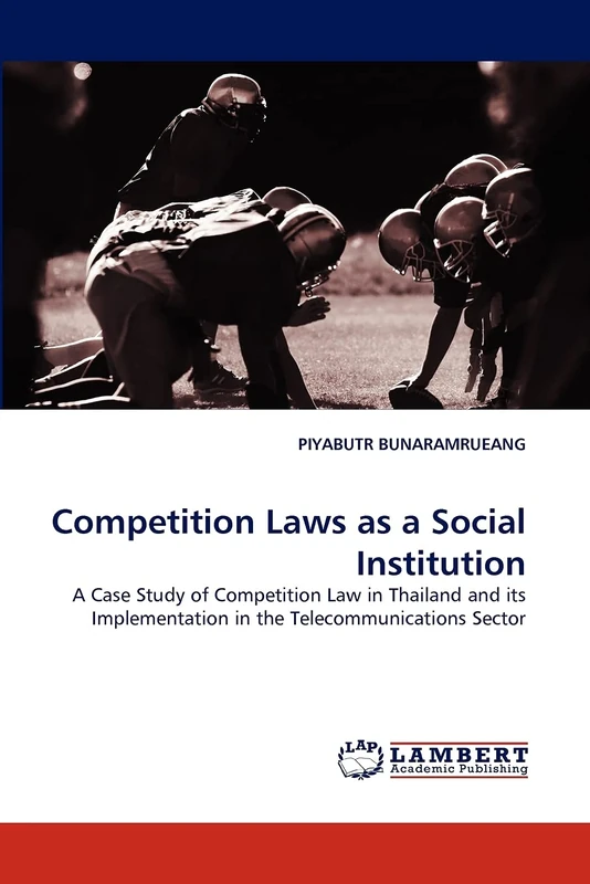Competition Laws as a Social Institution: A Case Study of Competition Law in Thailand and its Implementation in the Telecommunications Sector - Image 1