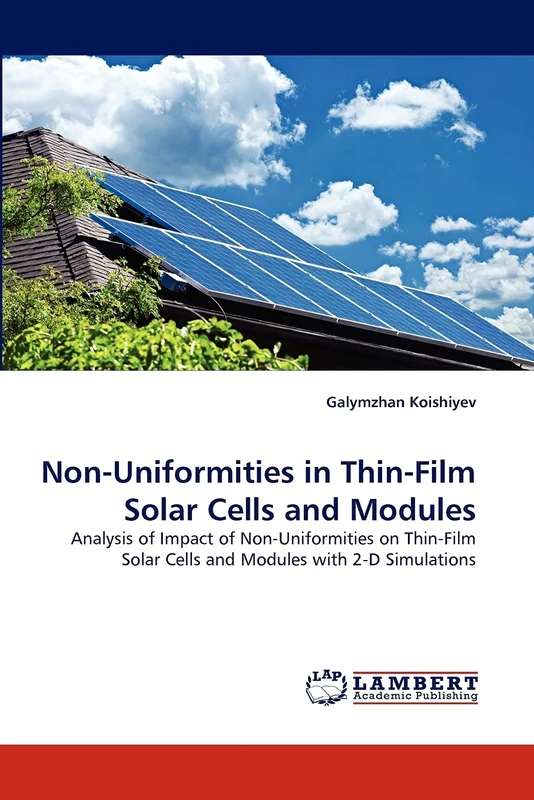Non-Uniformities in Thin-Film Solar Cells and Modules: Analysis of Impact of Non-Uniformities on Thin-Film Solar Cells and Modules with 2-D Simulations