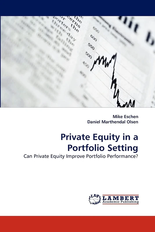 Private Equity in a Portfolio Setting: Can Private Equity Improve Portfolio Performance?