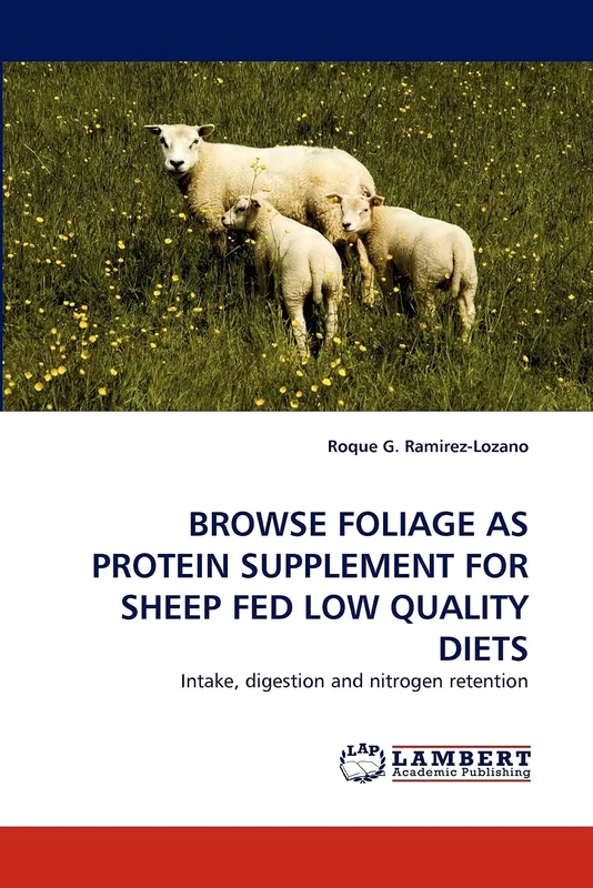 BROWSE FOLIAGE AS PROTEIN SUPPLEMENT FOR SHEEP FED LOW QUALITY DIETS: Intake, digestion and nitrogen retention