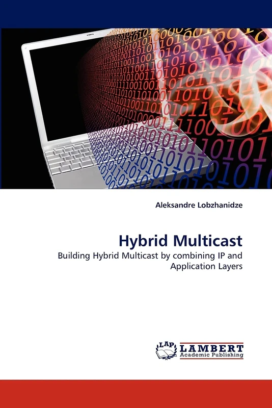 Hybrid Multicast: Building Hybrid Multicast by combining IP and Application Layers
