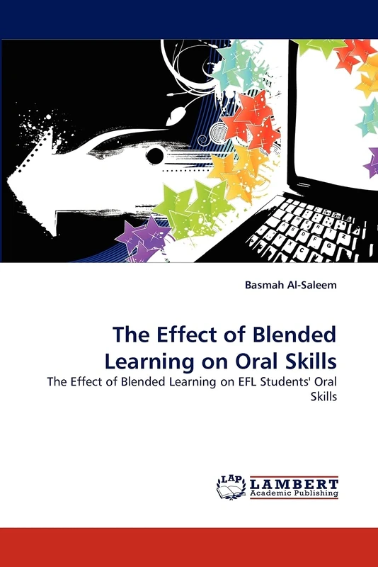 The Effect of Blended Learning on Oral Skills: The Effect of Blended Learning on EFL Students' Oral Skills