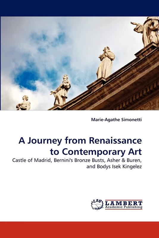 A Journey from Renaissance to Contemporary Art: Castle of Madrid, Bernini's Bronze Busts, Asher & Buren, and Bodys Isek Kingelez