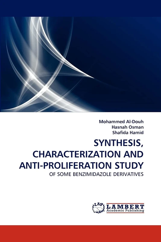 SYNTHESIS, CHARACTERIZATION AND ANTI-PROLIFERATION STUDY: OF SOME BENZIMIDAZOLE DERIVATIVES