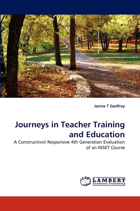Journeys in Teacher Training and Education: A Constructivist Responsive 4th Generation Evaluation of an INSET Course - Image 1