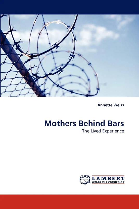 Mothers Behind Bars: The Lived Experience - Image 1