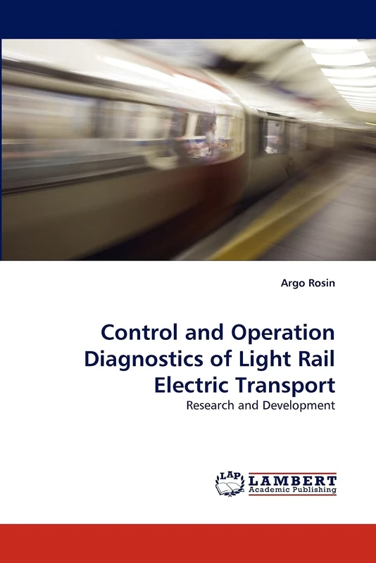 Control and Operation Diagnostics of Light Rail Electric Transport: Research and Development - Image 1