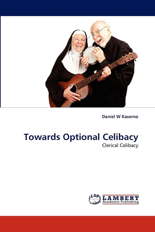 Towards Optional Celibacy: Clerical Celibacy