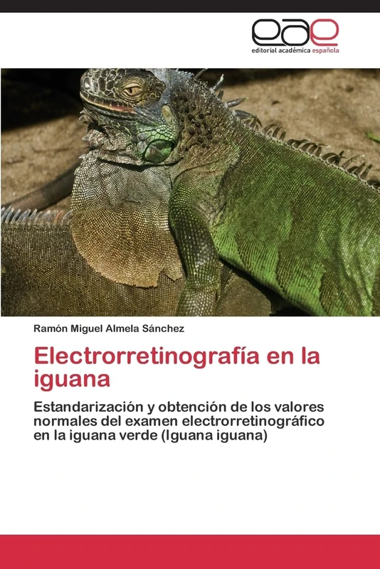 Electrorretinografía en la iguana: Estandarización y obtención de los valores normales del examen electrorretinográfico en la iguana verde (Iguana iguana) - Image 1