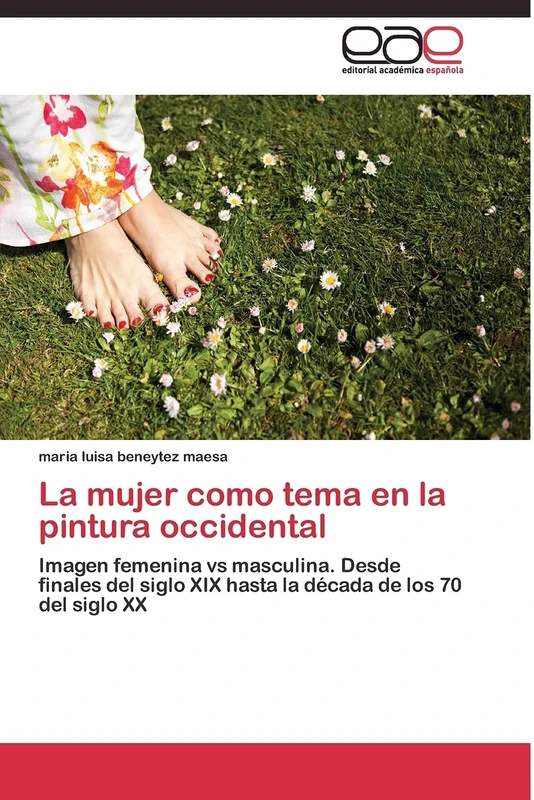 La mujer como tema en la pintura occidental: Imagen femenina vs masculina. Desde finales del siglo XIX hasta la década de los 70 del siglo XX - Image 1