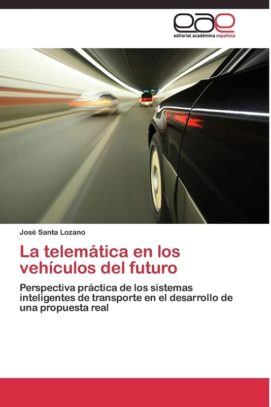 La telemática en los vehículos del futuro: Perspectiva práctica de los sistemas inteligentes de transporte en el desarrollo de una propuesta real - Image 1
