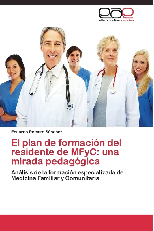 El plan de formación del residente de MFyC: una mirada pedagógica: Análisis de la formación especializada de Medicina Familiar y Comunitaria