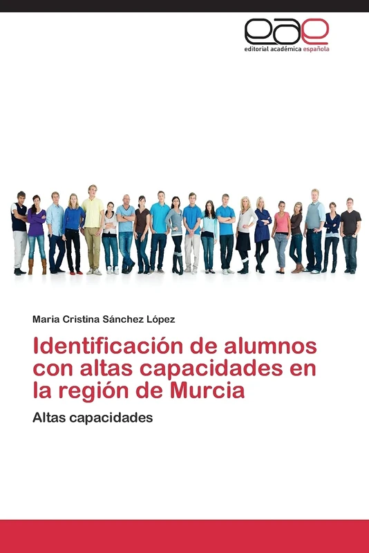Identificación de alumnos con altas capacidades en la región de Murcia: Altas capacidades