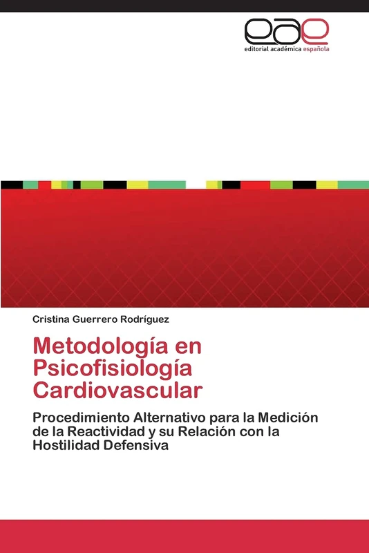 Metodología en Psicofisiología Cardiovascular: Procedimiento Alternativo para la Medición de la Reactividad y su Relación con la Hostilidad Defensiva