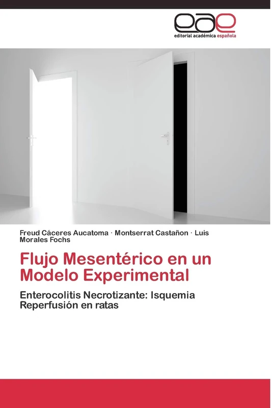 Flujo Mesentérico en un Modelo Experimental: Enterocolitis Necrotizante: Isquemia Reperfusión en ratas