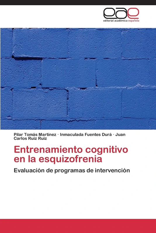 Entrenamiento cognitivo en la esquizofrenia: Evaluación de programas de intervención