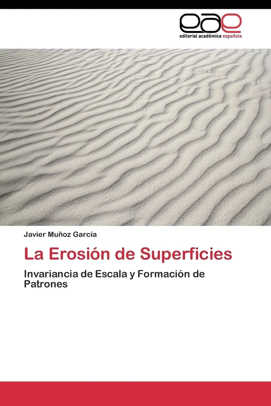 La Erosión de Superficies: Invariancia de Escala y Formación de Patrones - Image 1