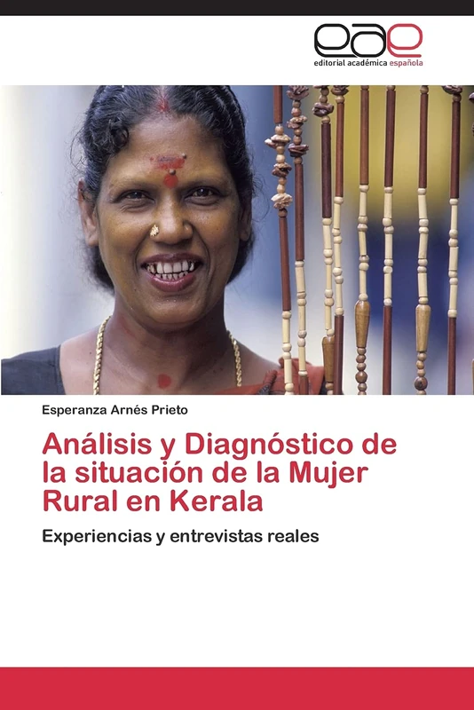 Análisis y Diagnóstico de la situación de la Mujer Rural en Kerala: Experiencias y entrevistas reales