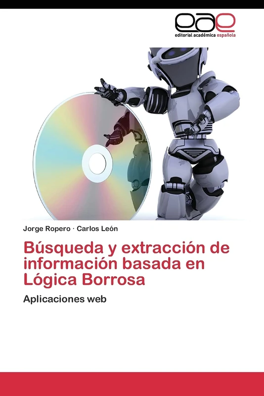 Búsqueda y extracción de información basada en Lógica Borrosa: Aplicaciones web
