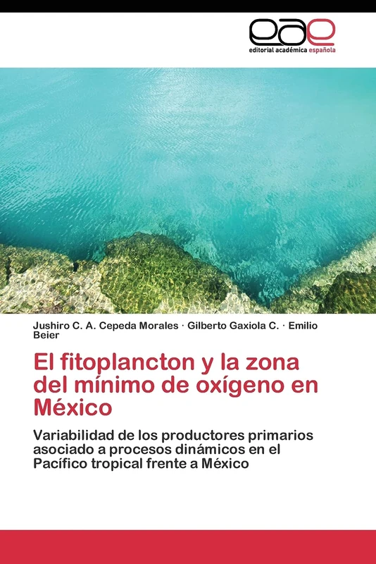 El fitoplancton y la zona del mínimo de oxígeno en México: Variabilidad de los productores primarios asociado a procesos dinámicos en el Pacífico tropical frente a México - Image 1