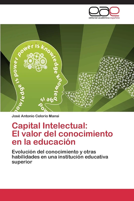 Capital Intelectual: El valor del conocimiento en la educación: Evolución del conocimiento y otras habilidades en una institución educativa superior - Image 1