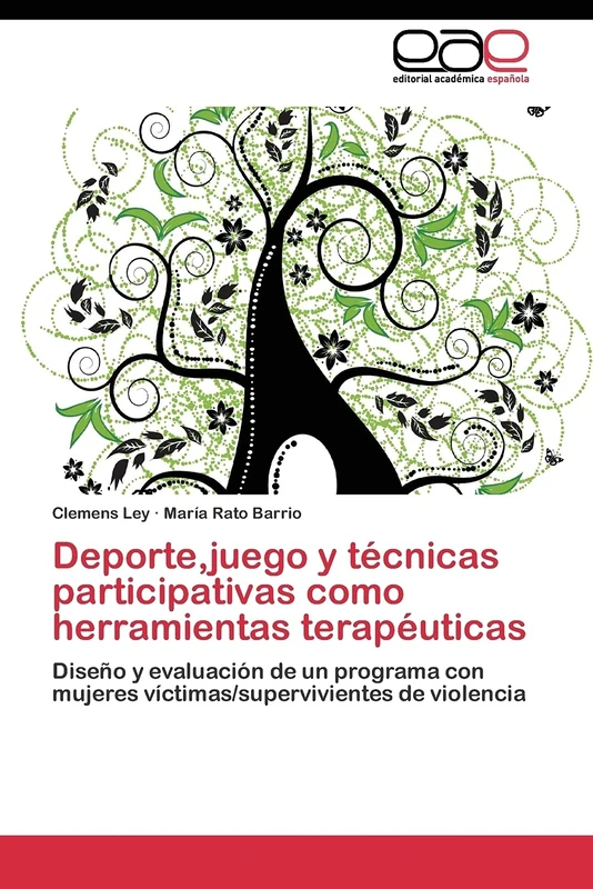 Deporte,juego y técnicas participativas como herramientas terapéuticas: Diseño y evaluación de un programa con mujeres víctimas/supervivientes de violencia