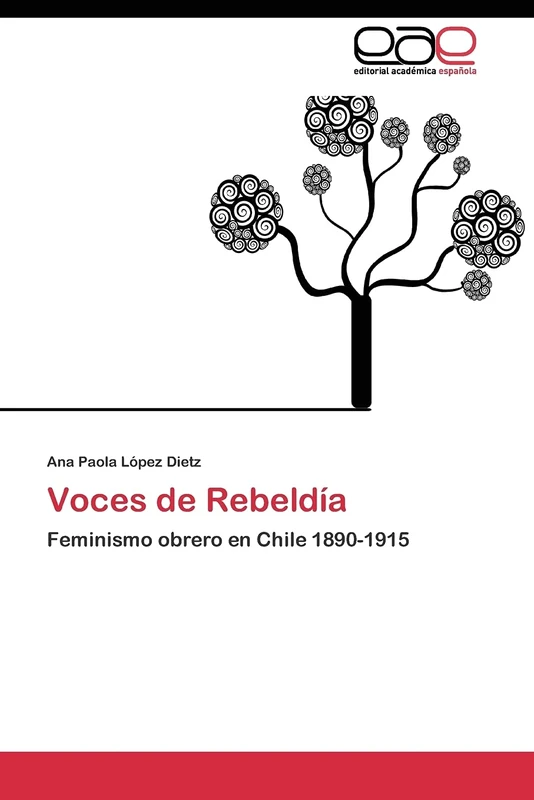 Voces de Rebeldía: Feminismo obrero en Chile 1890-1915 - Image 1