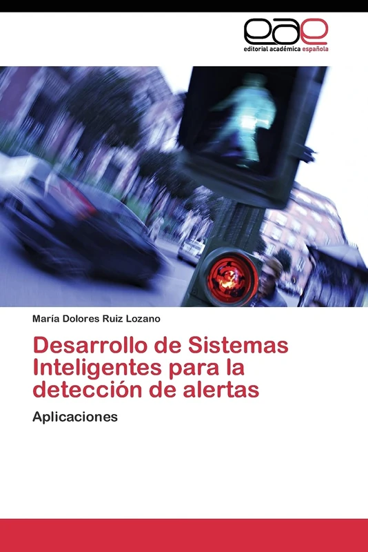 Desarrollo de Sistemas Inteligentes para la detección de alertas: Aplicaciones