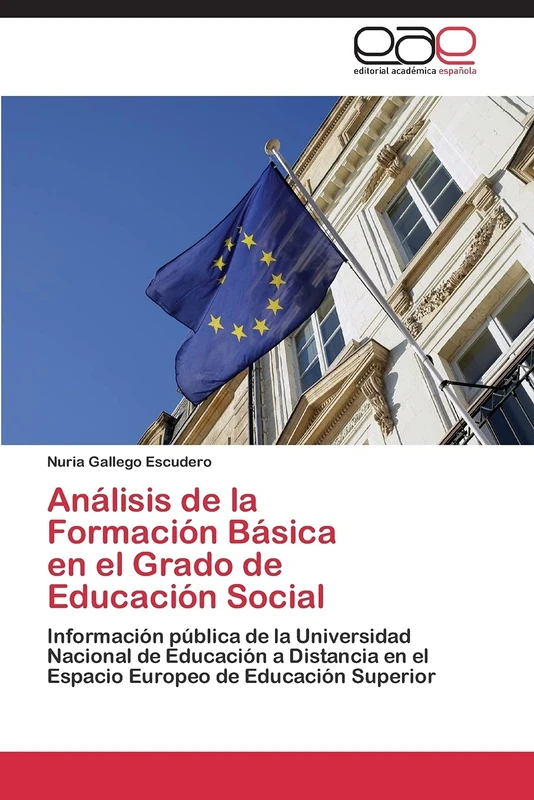 Análisis de la Formación Básica en el Grado de Educación Social: Información pública de la Universidad Nacional de Educación a Distancia en el Espacio Europeo de Educación Superior - Image 1