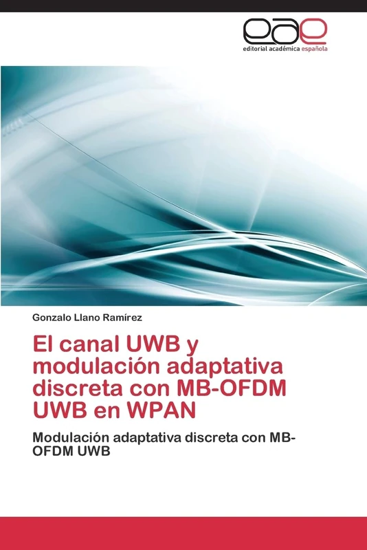 El canal UWB y modulación adaptativa discreta con MB-OFDM UWB en WPAN: Modulación adaptativa discreta con MB-OFDM UWB - Image 1
