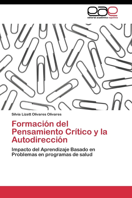 Formación del Pensamiento Crítico y la Autodirección: Impacto del Aprendizaje Basado en Problemas en programas de salud