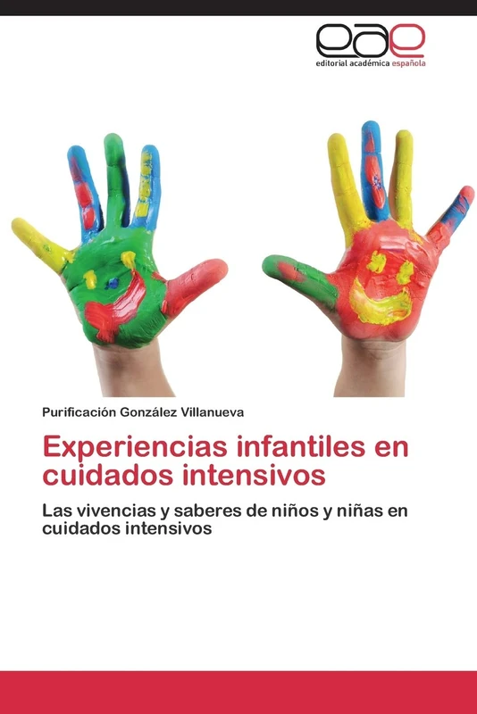 Experiencias infantiles en cuidados intensivos: Las vivencias y saberes de niños y niñas en cuidados intensivos - Image 1