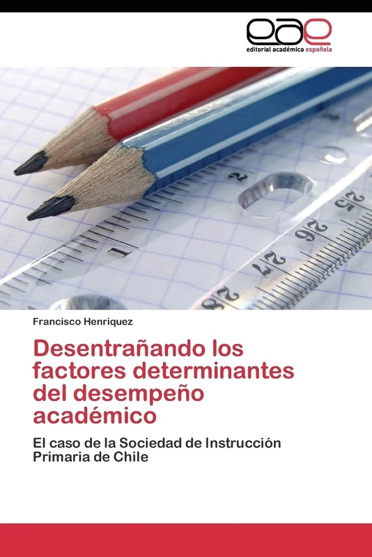 Desentrañando los factores determinantes del desempeño académico: El caso de la Sociedad de Instrucción Primaria de Chile - Image 1