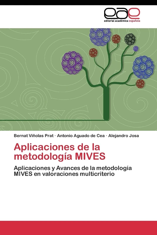 Aplicaciones de la metodología MIVES: Aplicaciones y Avances de la metodología MIVES en valoraciones multicriterio - Image 1