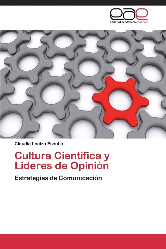 Cultura Científica y Lideres de Opinión: Estrategias de Comunicación