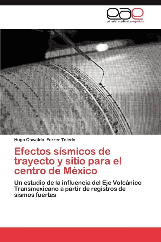 Efectos sísmicos de trayecto y sitio para el centro de México: Un estudio de la influencia del Eje Volcánico Transmexicano a partir de registros de sismos fuertes - Image 1