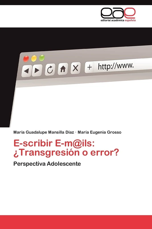 E-scribir E-m@ils: ¿Transgresión o error?: Perspectiva Adolescente