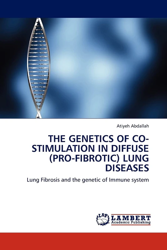 THE GENETICS OF CO-STIMULATION IN DIFFUSE (PRO-FIBROTIC) LUNG DISEASES: Lung Fibrosis and the genetic of Immune system
