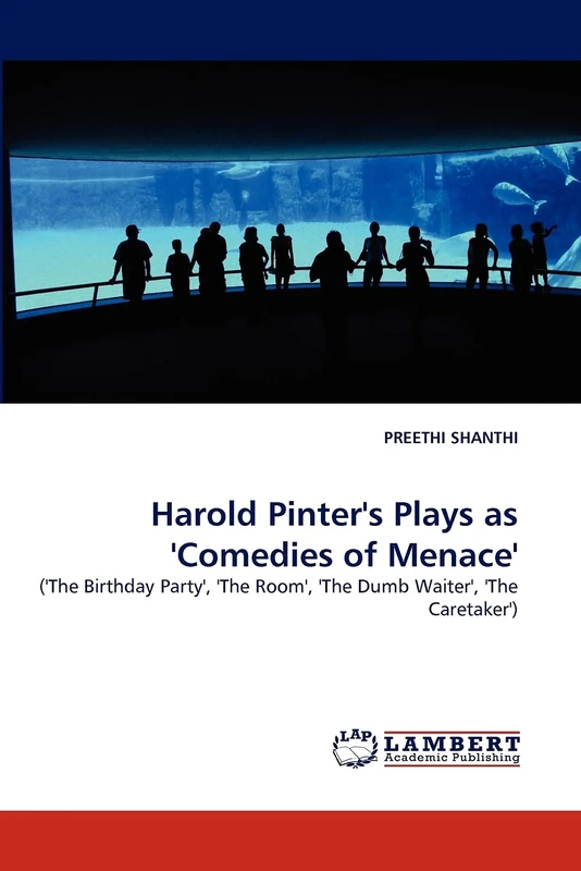 Harold Pinter's Plays as 'Comedies of Menace': ('The Birthday Party', 'The Room', 'The Dumb Waiter', 'The Caretaker') - Image 1
