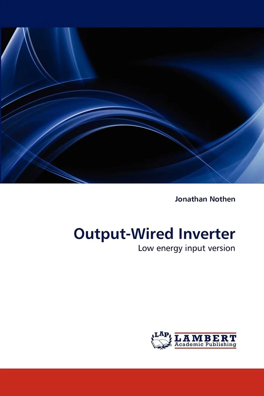 Output-Wired Inverter: Low energy input version