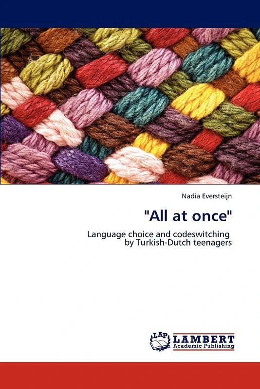 "All at once": Language choice and codeswitching by Turkish-Dutch teenagers - Image 1