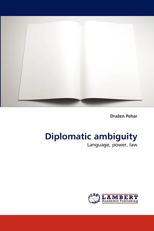 Diplomatic ambiguity: Language, power, law