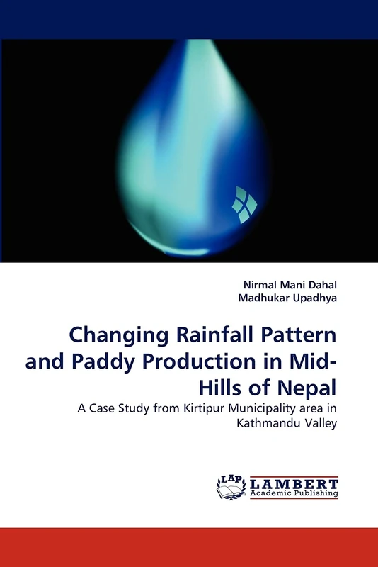 Changing Rainfall Pattern and Paddy Production in Mid-Hills of Nepal: A Case Study from Kirtipur Municipality area in Kathmandu Valley