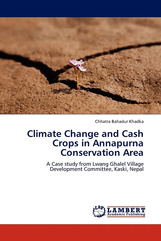 Climate Change and Cash Crops in Annapurna Conservation Area: A Case study from Lwang Ghalel Village Development Committee, Kaski, Nepal
