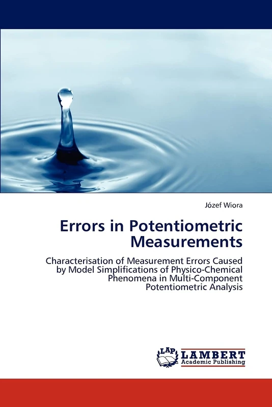 Errors in Potentiometric Measurements: Characterisation of Measurement Errors Caused by Model Simplifications of Physico-Chemical Phenomena in Multi-Component Potentiometric Analysis - Image 1