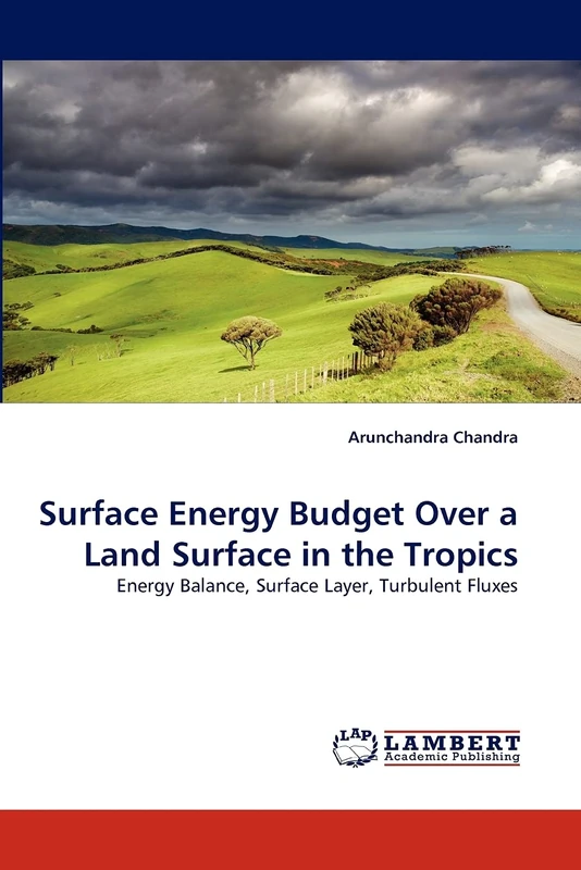 Surface Energy Budget Over a Land Surface in the Tropics: Energy Balance, Surface Layer, Turbulent Fluxes - Image 1